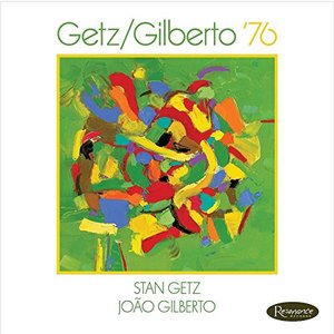 Image for 'Getz / Gilberto ‘76'