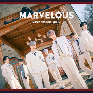 Image for 'Marvelous - MIRAE 3rd Mini Album'