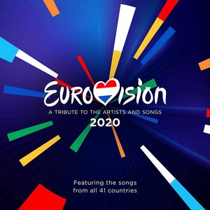 “Eurovision Song Contest 2020 - A Tribute to the Artists and Songs”的封面