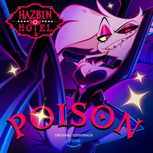 Image for 'Poison (Hazbin Hotel Original Soundtrack)'