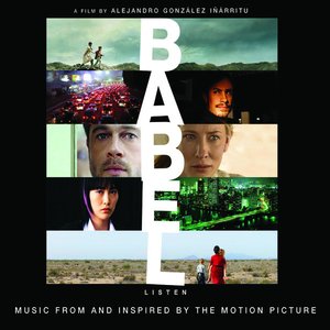 Изображение для 'Babel - Music From And Inspired By The Motion Picture'