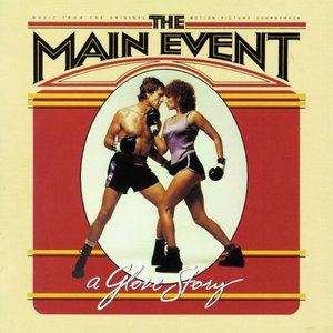 Immagine per 'The Main Event (Music From the Original Motion Picture Soundtrack)'