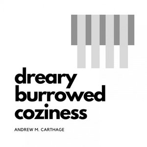 Image for 'Dreary Burrowed Coziness'