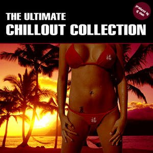 Bild für 'The Ultimate Chillout Collection'