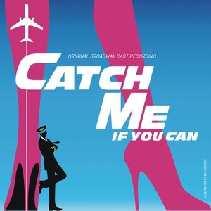 'Catch Me If You Can (Original Broadway Cast Recording)' için resim