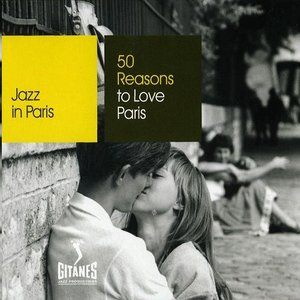 Image pour 'Jazz in Paris: 50 Reasons to Love Paris'