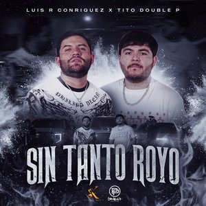 “Sin Tanto Royo”的封面