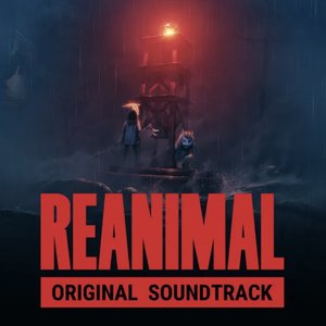 Image for 'REANIMAL (Original Game Soundtrack)'