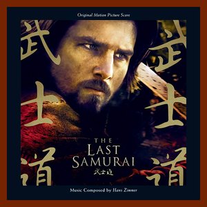 Image for 'The Last Samurai: Original Motion Picture Score'