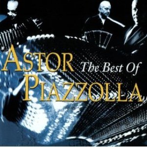 Image for 'The Best Of Astor Piazzolla'