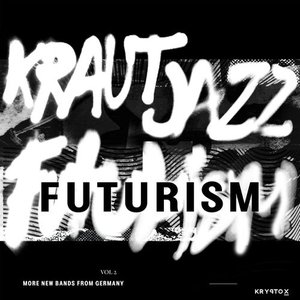 Image for 'Mathias Modica presents Kraut Jazz Futurism'
