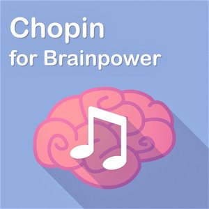 Bild für 'Chopin for Brainpower'