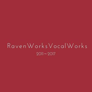 Image for 'Raven Works Vocal Works'