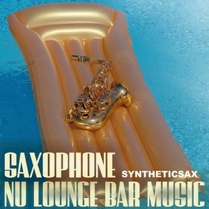 “Saxophone: Nu Lounge Bar Music”的封面