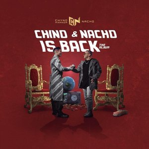 Imagen de 'Chino & Nacho Is Back'