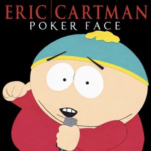 Image for 'Poker Face (South Park Version)'