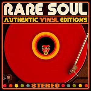 'Rare Soul Authentic Vinyl Editions' için resim