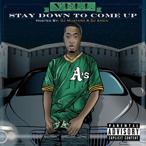 Imagem de 'Stay Down To Come Up (Hosted By DJ Mustard & DJ Amen)'