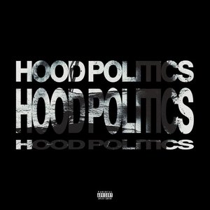 Image for 'Hood Politics'