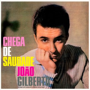 Bild für 'Chega de saudade de João Gilberto'