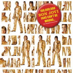 Image for '100,000,000 Bon Jovi Fans Can't Be Wrong'