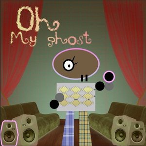 “oh my ghost”的封面