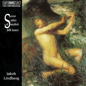 Image for 'Lindberg: Seven Suites of Swedish Folk Tunes'