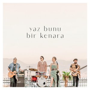 Image for 'Yaz Bunu Bir Kenara'