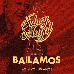 Image for 'Bailamos: Ao Vivo 50 Anos'