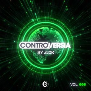 Image for 'CONTROVERSIA by Alok Vol. 006'