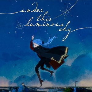 'Under This Luminous Sky (Original Animated Short Film Soundtrack)'の画像