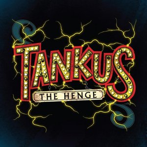'Tankus the Henge'の画像