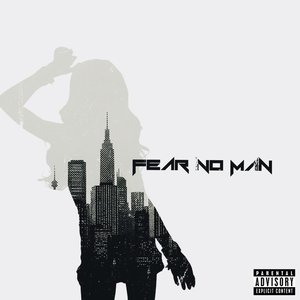 Image for 'FEAR NO MAN'