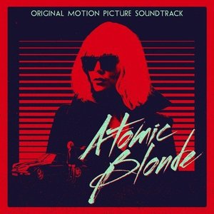 Изображение для 'Atomic Blonde (Original Motion Picture Soundtrack)'