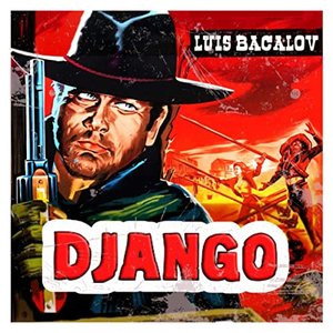 Image for 'Django (Original Motion Picture Soundtrack) [Remastered]'