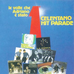 Image for 'Celentano Hit Parade (Le Volte Che Adriano È Stato Primo)'