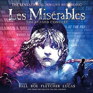 Image for 'Les Misérables: The Staged Concert (The Sensational 2020 Live Recording) [Live from the Gielgud Theatre, London]'