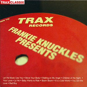 Изображение для 'Frankie Knuckles Presents: His Greatest Hits from Trax Records'