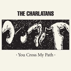 Bild für 'You Cross My Path'