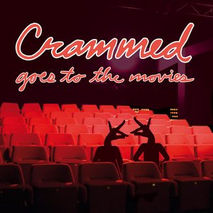 Image for 'Crammed Goes To The Movies'