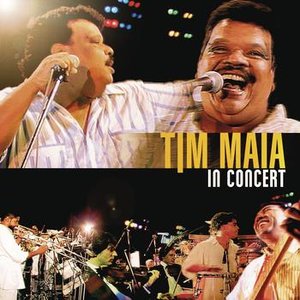 Image for 'Tim Maia In Concert'