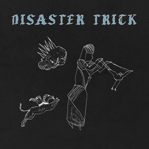 Image for 'Disaster Trick (Deluxe Edition)'