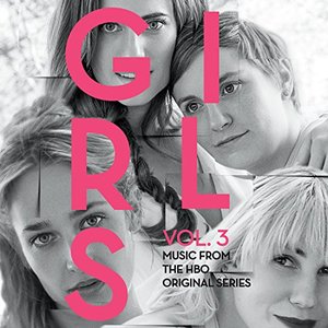 Image for 'Girls, Vol. 3 (Music From The HBO Original Series)'