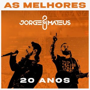 “Jorge & Mateus 20 Anos - As Melhores (Novas e Antigas)”的封面