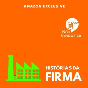 Image for 'Não Inviabilize apresenta: Histórias da Firma'