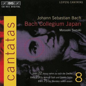 Image for 'Bach, J.S.: Cantatas, Vol. 8 - Bwv 22, 23, 75'