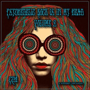 Image for 'Psychedelic Rock is in My Head Volume 2'