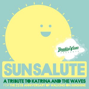 Imagem de 'BrooklynVegan Presents Sun Salute: A Tribute to Katrina & The Waves and Walking on Sunshine'