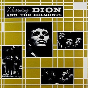 Image for 'Presenting Dion And The Belmonts'