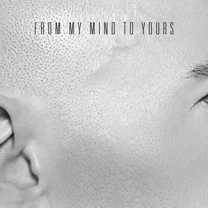 Image for 'From My Mind To Yours'